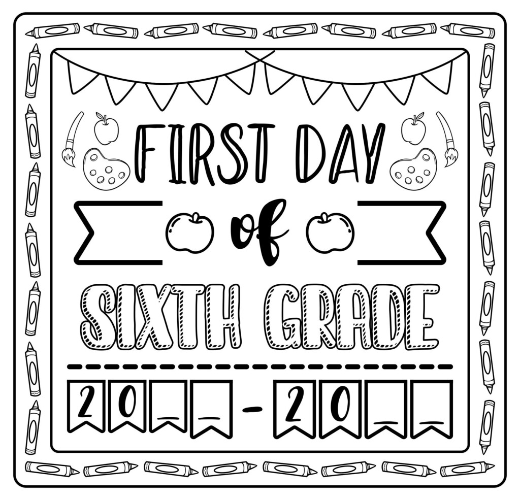 10 Best Sign Printable First Day Of 6th Grade Printab Vrogue co