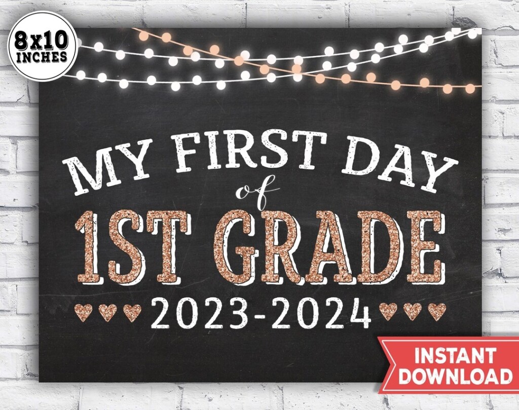 1st Day 1st Grade Sign 2023 First Day Of 1st Grade Printable Back To 