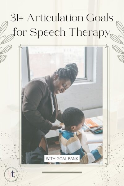 31 Articulation Goals For Speech Therapy Goal Bank Speech Therapy 