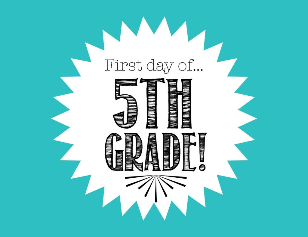 First Day Of 5Th Grade Free Printable First Day Of 2nd Grade 