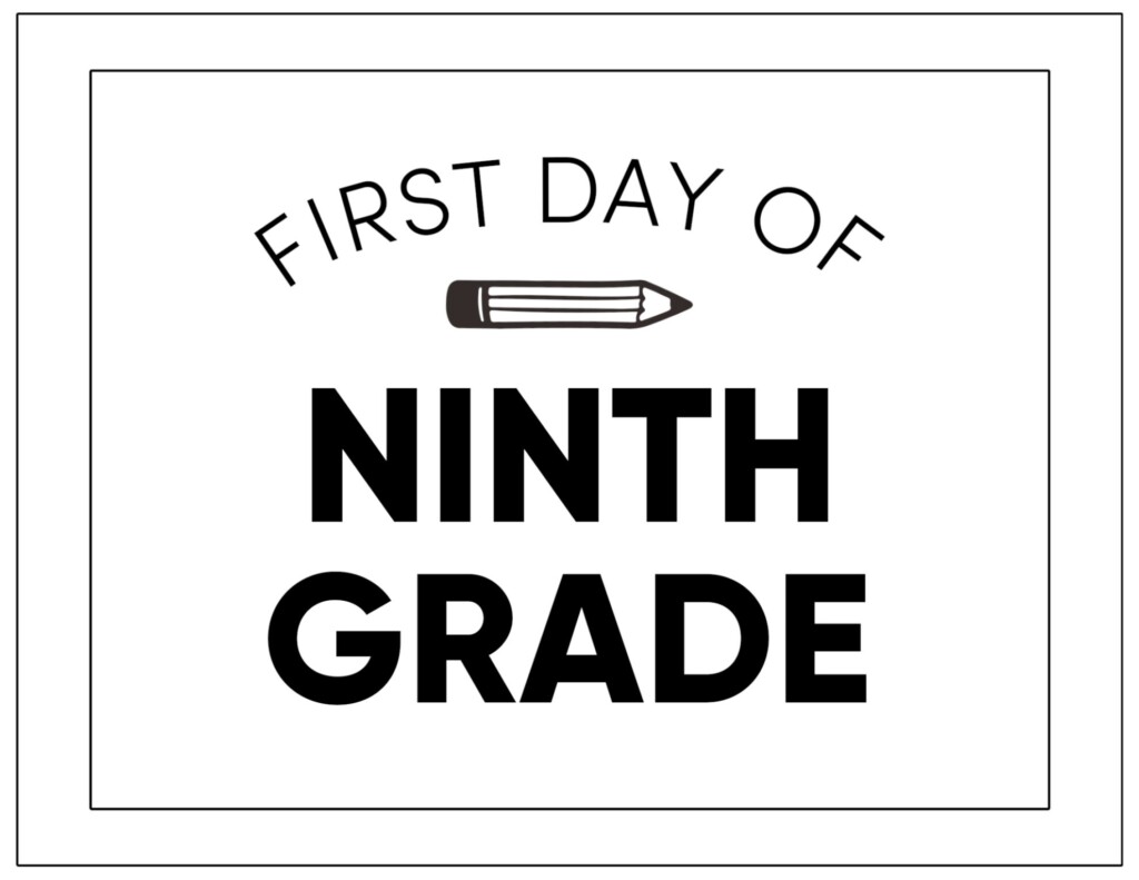 First Day Of 9Th Grade Sign Free Printable