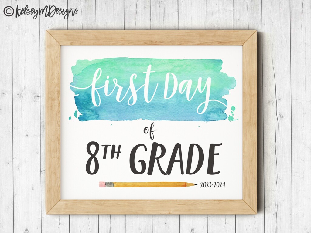 First Day Of Eighth Grade Printable Sign First Day Of School Sign 
