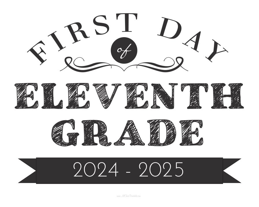 First Day Of Eleventh Grade Sign Free Printable