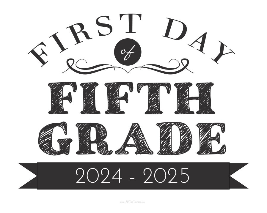 First Day Of Fifth Grade Sign Free Printable