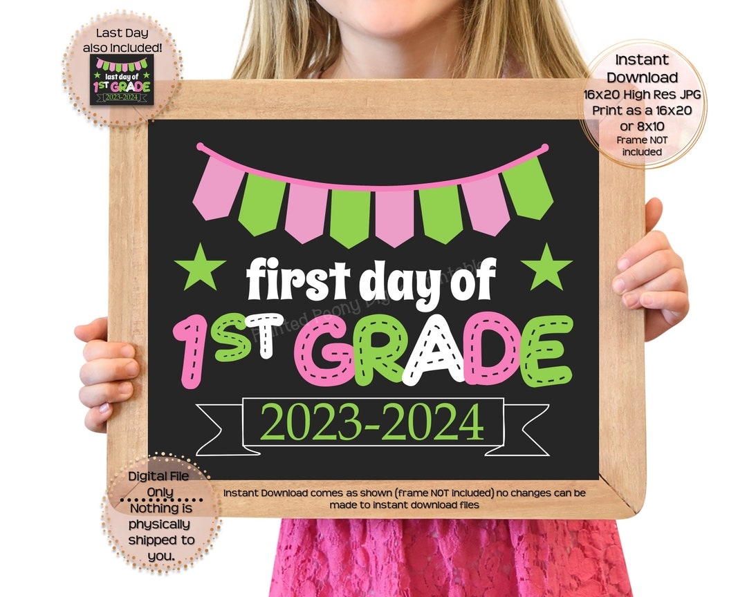 First Day Of First Grade Printable Sign End Of School Sign 1st Grade