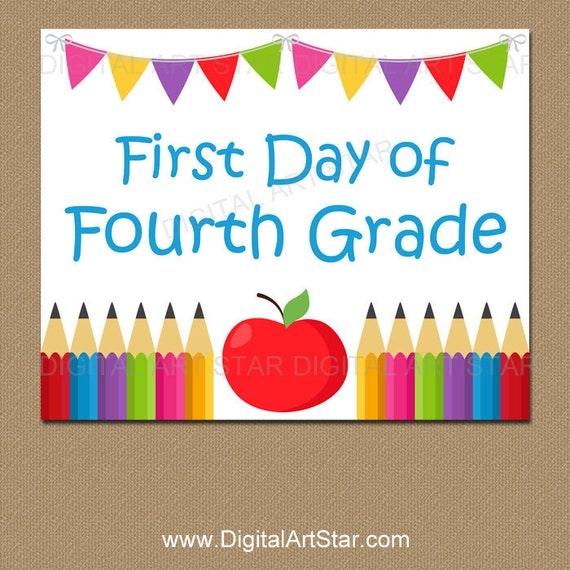 First Day Of Fourth Grade Printable Sign