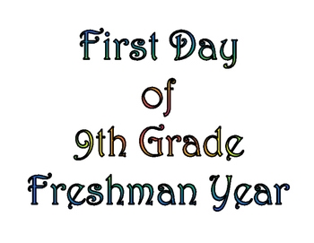 First Day Of Ninth Grade Last Day Of 9th Grade Printable For Photo