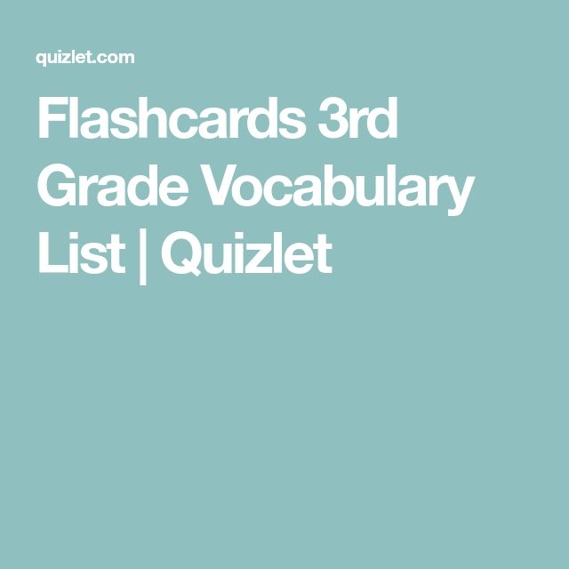 Flashcards 3rd Grade Vocabulary List Quizlet