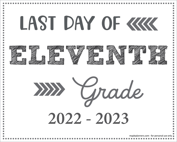 Last Day Of 11th Grade Sign Printable