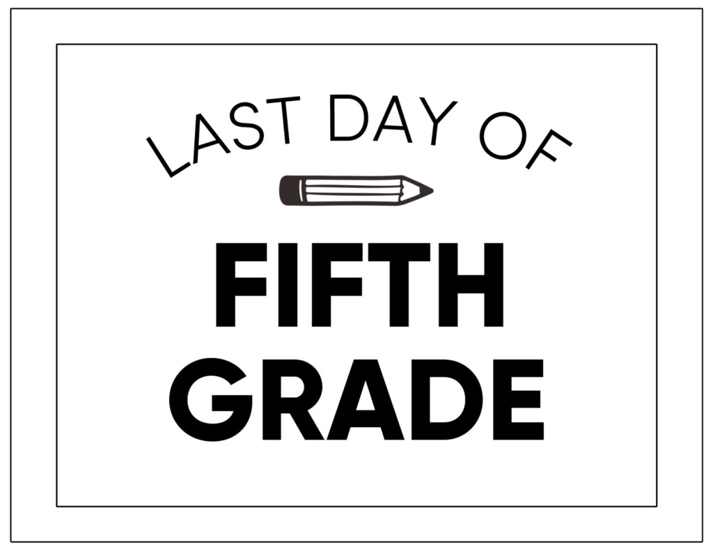 Last Day Of 5Th Grade Free Printable