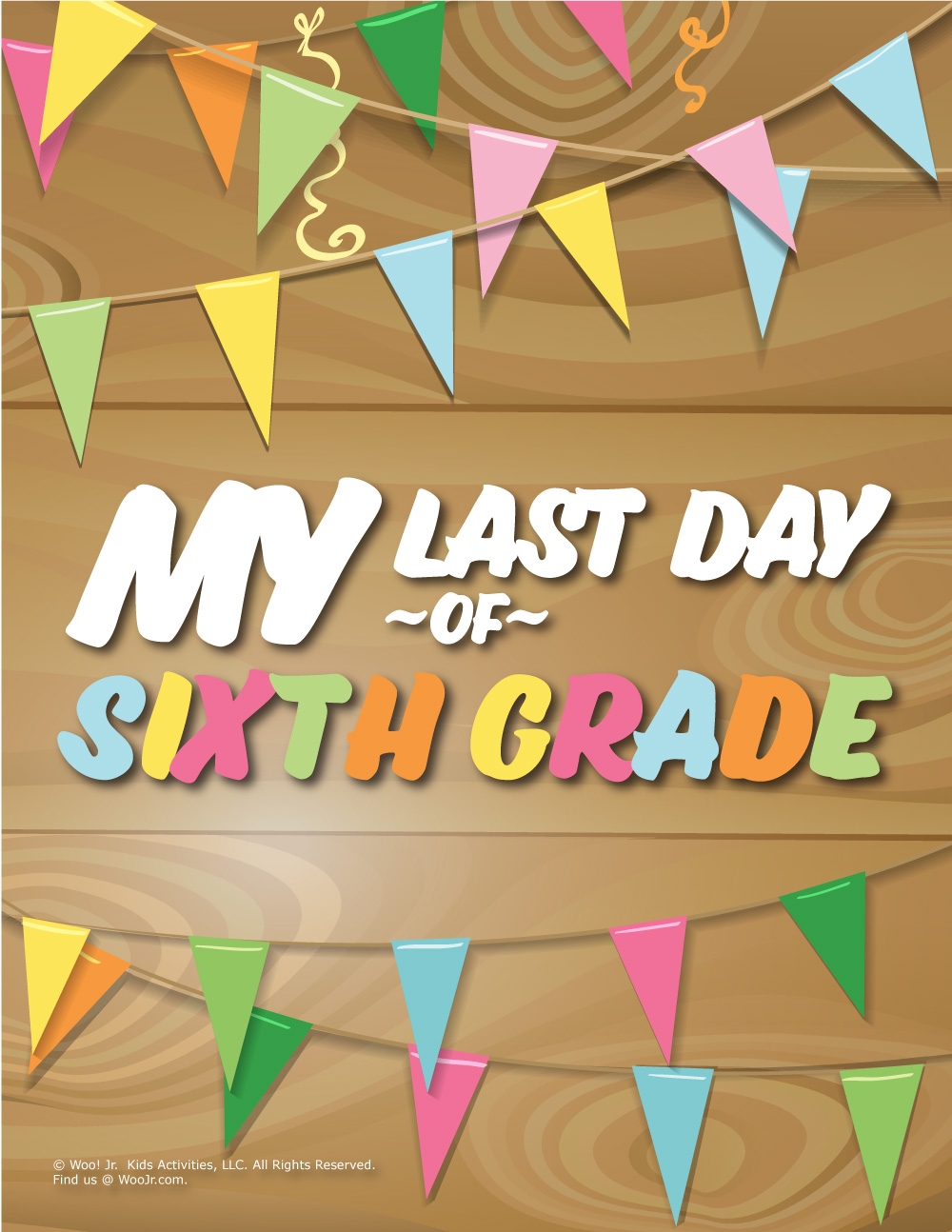 Last Day Of 6th Grade Sign Wood Woo Jr Kids Activities