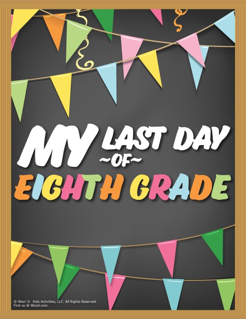 Last Day Of 8th Grade Sign Chalkboard Woo Jr Kids Activities