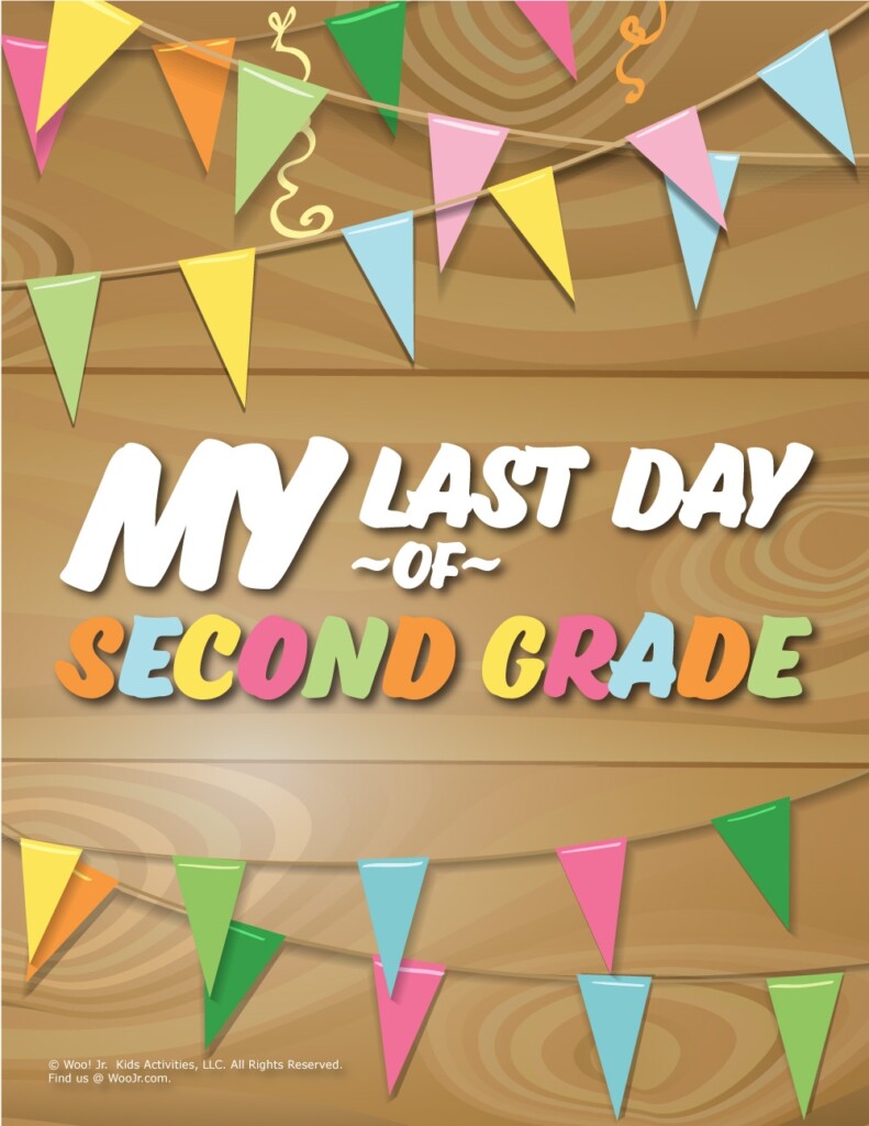 Last Day Of Second Grade Free Printable