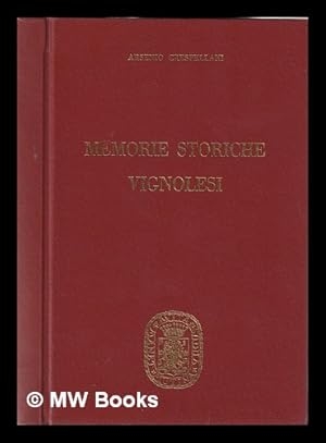 Memorie Storiche Vignolesi By Crespellani Arsenio 1974 1st Edition 