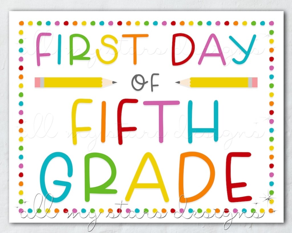PRINTABLE First Day Of Fifth Grade Sign Instant Download Colorful 
