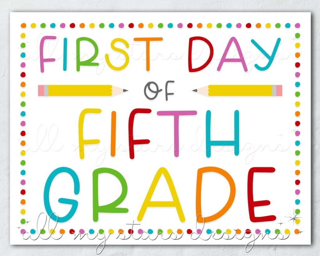 PRINTABLE First Day Of Fifth Grade Sign Instant Download Colorful 
